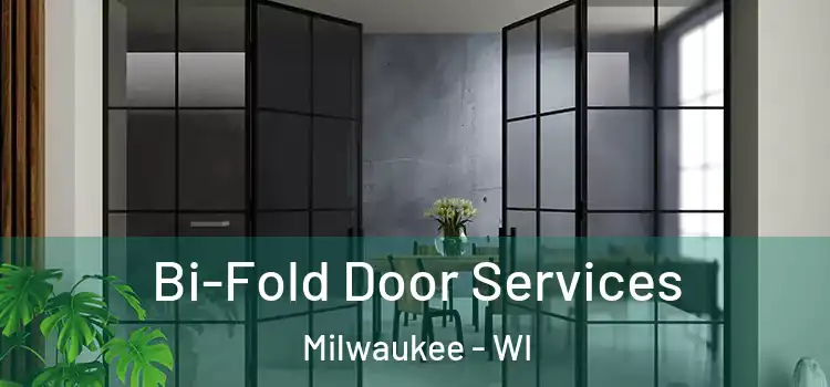 Bi-Fold Door Services Milwaukee - WI